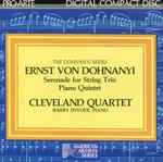 Cover for album: Ernst Von Dohnanyi – Cleveland Quartet, Barry Snyder – Serenade For String Trio / Piano Quintet(CD, Album)