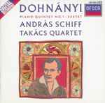 Cover for album: Dohnányi, András Schiff, Takács Quartet – Piano Quintet No. 1, Sextet(CD, Album)