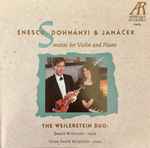 Cover for album: Enescu, Dohnányi & Janáček - The Weilerstein Duo – Sonatas For Violin And Piano(CD, )