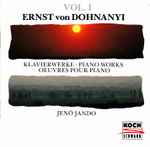 Cover for album: Ernst von Dohnányi, Jenö Jandó – Klavierwerke = Piano Works = Ouevres Pour Piano Vol. I(CD, )