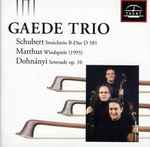 Cover for album: Schubert, Matthus, von Dohnányi, Gaede Trio – Gaede Trio Plays Schubert, Matthus & Dohnanyi(CD, Album)