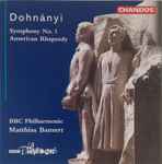 Cover for album: Dohnányi - BBC Philharmonic, Matthias Bamert – Symphony No. 1 / American Rhapsody(CD, )