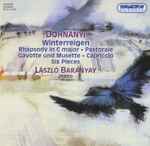 Cover for album: Dohnányi, László Baranyay – Winterreigen, Rhapsody In C Major, Pastorale, Gavotte Und Musette, Capriccio, Six Pieces(CD, Album)