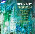 Cover for album: Erno Dohnányi, English Sinfonia, John Farrer (2), Janice Graham, Lucy Wakeford – Violin Concerto No. 2 / American Rhapsody / Wedding Waltz / Concertino / Romanza