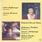 Cover for album: Johannes Brahms / Ernst v. Dohnányi / Robert Fuchs - Esther Nyffenegger, Annette Weisbrod – Werke Für Violoncello Und Klavier(CD, )