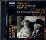Cover for album: Dohnányi, Bartók, Duo Egri & Pertis – Suite En Valse Op. 39a / Walzer Op.3 / The Miraculous Mandarin Op.19(CD, Stereo)