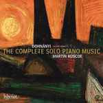 Cover for album: Dohnányi, Martin Roscoe – The Complete Solo Piano Music, Volume Three(CD, )