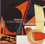 Cover for album: Dohnányi, Martin Roscoe – The Complete Solo Piano Music (Volume Four)(CD, Album)