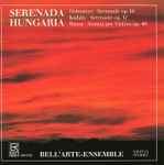 Cover for album: Ernst von Dohnányi, Zoltán Kodály, Miklós Rózsa, Bell'Arte-Ensemble Stuttgart – Serenada Hungaria(CD, Album)