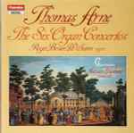 Cover for album: Thomas Arne - Roger Bevan Williams - Cantilena - Adrian Shepherd – The Six Organ Concertos