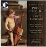 Cover for album: Charles Dollé, Petr Wagner, Jacques Ogg – Pieces De Viole Avec La Basse Continüe(CD, Album)