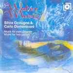 Cover for album: Silvia Ocougne & Carlo Domeniconi – Water Music (Music For Two Guitars)