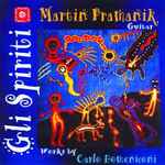 Cover for album: Martin Pramanik, Carlo Domeniconi – Gli Spiriti  (Works By Carlo Domeniconi)(CD, Album)