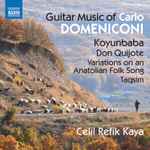 Cover for album: Carlo Domeniconi, Celil Refik Kaya – Guitar Music Of Carlo Domeniconi(CD, Album)