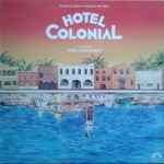 Cover for album: Hotel Colonial(LP, Album)
