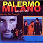 Cover for album: Palermo Milano Solo Andata (Original Soundtrack)