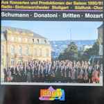 Cover for album: Radio-Sinfonieorchester Stuttgart, Südfunk-Chor Stuttgart, Schumann, Donatoni, Britten, Mozart – Aus Konzerten Und Produktionen Der Saison 1990/91(CD, Album)