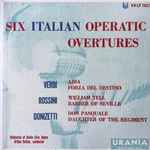 Cover for album: Verdi, Rossini, Donizetti, Orchestra Of Berlin Civic Opera, Artur Rother – Six Italian Operatic Overtures