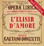 Cover for album: Gaetano Donizetti Partecipazione Straordinaria Sesto Bruscantini – L'Elisir D'Amore(LP, 10