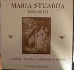 Cover for album: Donizetti - Caballe, Vilma, Carreras, Mazzieri, Nelo Santi – Maria Stuarda