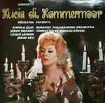 Cover for album: Gaetano Donizetti, The Budapest Philharmonic Orchestra, Kórody András, Karola Ágay – Lucia Di Lammermoor Excerpts(LP, Stereo)