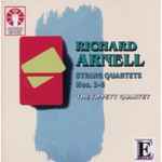 Cover for album: Richard Arnell, The Tippett Quartet – String Quartets Nos. 1 - 5(CD, Album)