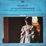 Cover for album: Donizetti - Anna Moffo / L. Kozma / G. Fioravanti / P. Washington / P. Di Vietri / A.M. Segatori / Coro della RAI / Orchestra Sinfonica di Roma / C.F. Cillario – Lucia Di Lammermoor (Brani Scelti)(LP, Stereo)