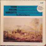 Cover for album: Verdi / Puccini / Donizetti - The Alberni Quartet – String Quartet In E Minor / Crisantemi For String Quartet / String Quartet No. 13 In A Major