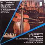 Cover for album: G. Donizetti, G. Sviridov – Trios For Piano Violin And Cello