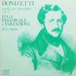 Cover for album: Donizetti, Pietro Spada – Inediti Per Pianoforte Vol.3, Fuga Pastorale E Varianzioni(LP, Album, Stereo)