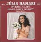 Cover for album: Júlia Hamari, Mozart • Rossini • Donizetti, Ervin Lukács – Operatic Recital(LP)
