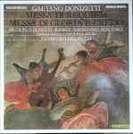 Cover for album: Gaetano Donizetti, Gianluigi Gelmetti – Messa Di Requiem - Messa Di Gloria E Credo(3×LP, Stereo)