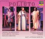 Cover for album: Donizetti - Nicola Martinucci, Elizabeth Connell, Renato Bruson, Orchestra & Coro Del Teatro Dell'Opera Di Roma, Jan Latham-Koenig – Poliuto(Box Set, , 2×CD, )