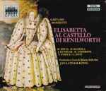 Cover for album: Donizetti, Mariella Devia, Denia Mazzola – Elisabetta Al Castello Di Kenilworth(2×CD, Album)
