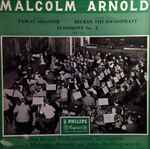 Cover for album: Malcolm Arnold, The Royal Philharmonic Orchestra, John Hollingsworth – Tam O’ Shanter / Beckus The Dandipratt / Symphony No. 2