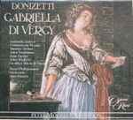Cover for album: Donizetti - The Royal Philharmonic Orchestra - Alun Francis – Gabriella di Vergy(2×CD, )