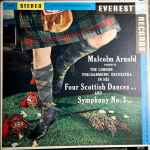 Cover for album: Malcolm Arnold Conducts The London Philharmonic Orchestra – Four Scottish Dances, Op. 59 And Symphony No. 3, Op. 63