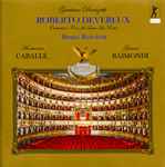 Cover for album: Gaetano Donizetti - Montserrat Caballé, Gianni Raimondi, Orchestra E Coro Del Teatro La Fenice, Bruno Bartoletti – Roberto Devereux