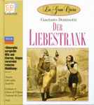 Cover for album: Gaetano Donizetti, Alagna, Gheorghiu, Scaltriti, Orchestre De L'Opéra De Lyon, Pidò – Der Liebestrank(CD, Club Edition)