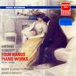 Cover for album: Gaetano Donizetti - Mary Elizabeth Sadun, Danilo Manto – Four Hands Piano Works - Opera Omnia(2×CD, Album)