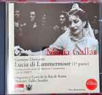 Cover for album: Maria Callas, Gaetano Donizetti, Orquesta y Coro di Roma della RAI, Tullio Serafin – Lucia Di Lammermoor (1ª Parte)(CD, )