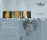 Cover for album: Donizetti - Beverly Sills – The Three Queens(7×CD, Reissue, Stereo)