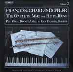 Cover for album: François & Charles Doppler, Per Øien, Robert Aitken (2), Geir Henning Braaten – The Complete Music For Flute & Piano, Volume 2(LP)