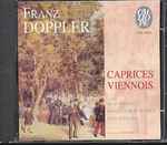 Cover for album: Albert Franz Doppler, Alain Marion, Jean-Louis Beaumadier – Caprices Viennois