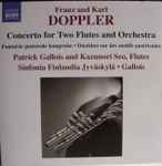 Cover for album: Albert Franz Doppler, Karl Doppler, Patrick Gallois, Kazunori Seo, Jyväskylä Sinfonia – Music For Flutes And Orchestra(CD, )