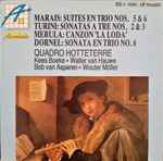 Cover for album: Quadro Hotteterre − Francesco Turini / Tarquinio Merula / Louis-Antoine Dornel / Marin Marais – Marais, Turini, Merula, Dornel(CD, Compilation, Stereo)