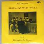 Cover for album: Dowland - Golden Age Singers, Julian Bream – Ayres For Four Voices