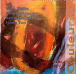 Cover for album: James Creitz, Hugo Noth, Uroš Rojko, John Dowland, Benjamin Britten, Isang Yun – Couleurs 1(CD, )