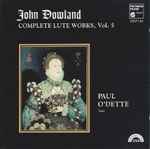 Cover for album: John Dowland - Paul O'Dette – Complete Lute Works, Vol. 5