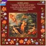 Cover for album: Dowland - The Consort Of Musicke / Anthony Rooley – Earth, Water, Air & Fire: A New Look At John Dowland And Friends(CD, Album)